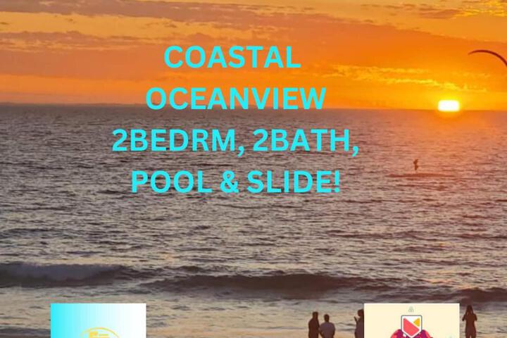 Coastal Oceanview 2Bedrm 2Bath Pool & Slide!